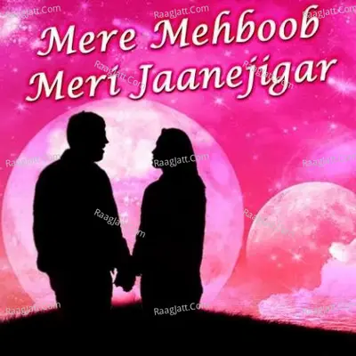 Mere Mehboob Meri Jaanejigar Poster