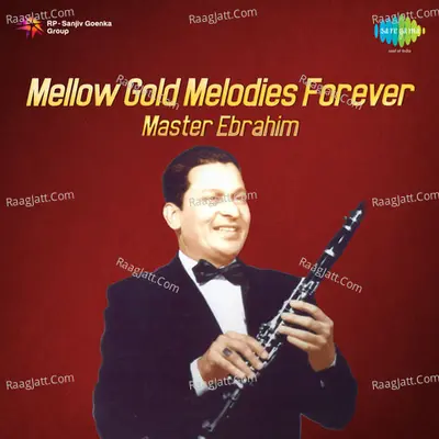 Mellow Gold Melodies Forever By Master Ebrahim Poster