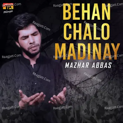 Behan Chalo Madinay - Single