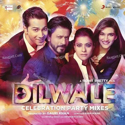 Dilwale Celebration Party Mixes - Pritam