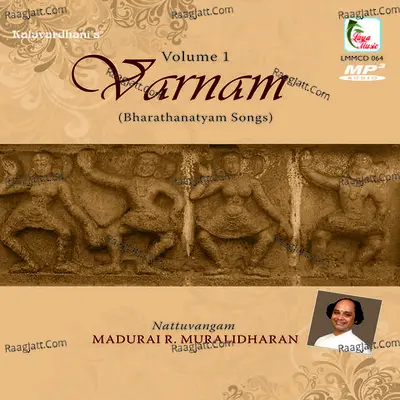 Varnam - Bharatahanatyam Songs Volume 1 - Madurai R.Muralidaran