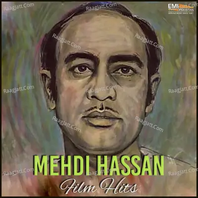 Mehdi Hassan Film Hits - Mehdi Hassan