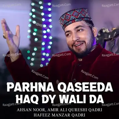 Parhna Qaseeda Haq Dy Wali Da - Hafeez Manzar Qadri