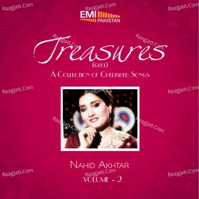 Treasures Geet, Vol. 2 - Nahid Akhtar