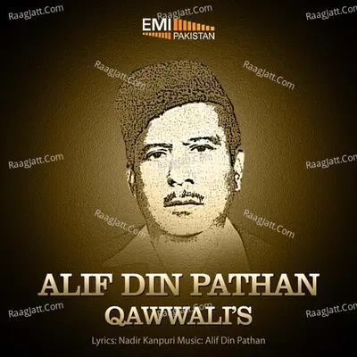 Alif Din Pathan - Qawwali - Alif Din Pathan