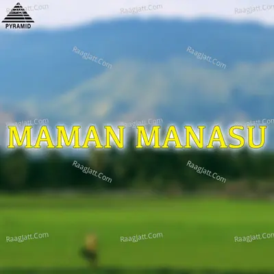 Maman Manasu (Original Motion Picture Soundtrack) - M. Jayadevan