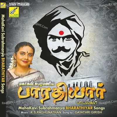 Mahakavi Subrahmanya Bharathiyar Songs Poster