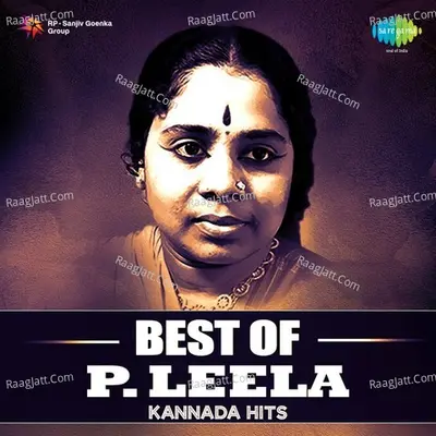 Best of P. Leela - Kannada Hits - P. Leela