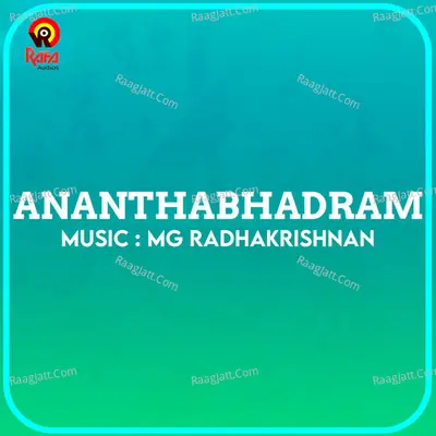 Ananthabhadram (Original Motion Picture Soundtrack) - M G Radhakrishnan