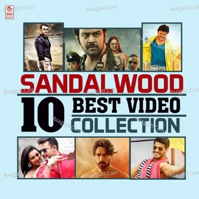 Sandalwood 10 Best Video Collection - Ritvik Muralidhar