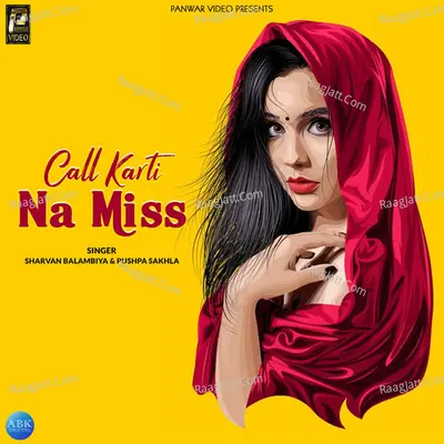 Call Karti Na Miss - Single
