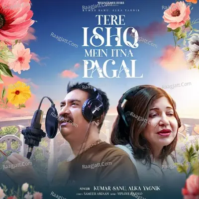 Tere Ishq Mein Itna Pagal Cover