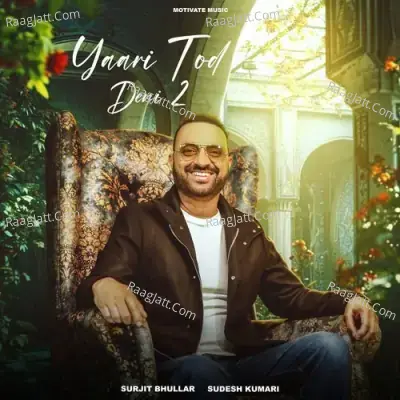Yaari Tod Deni 2