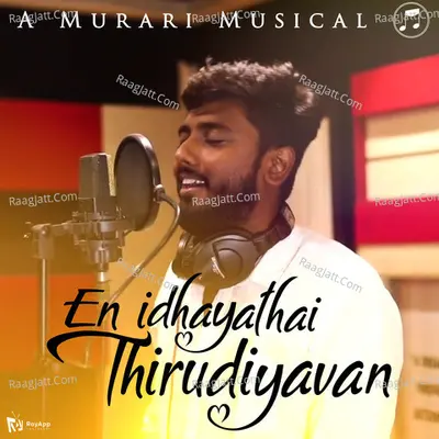 En Idhayathai Thirudiyavan
