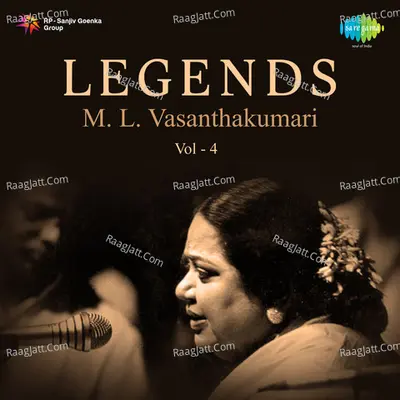 Legends - M.L. Vasanthakumari Vol 4 - M.L. Vasanthakumari