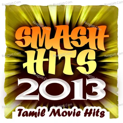 Smash Hits 2013 - Tamil Movie Hits - Ibrahim