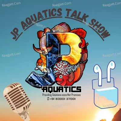 Jp Aquatics Talk Show - season - 1 - JP