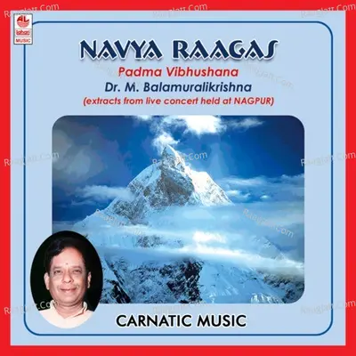 Navya Raagas - Dr. M. Bala Muralikrishna