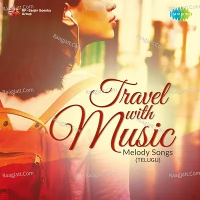 Travel with Music - Melody Songs - Various Artists