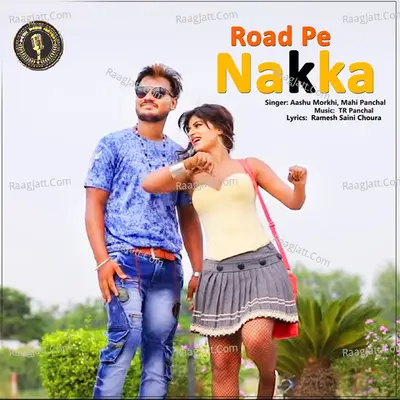 Road Pe Nakka