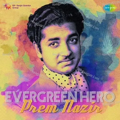 Evergreen Hero Prem Nazir - K J Yesudas