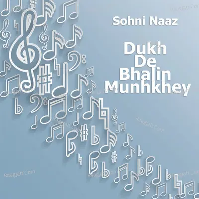 Dukh De Bhalin Munhkhey - 