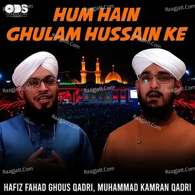 Hum Hain Ghulam Hussain Ke - Single