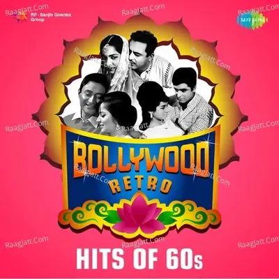 Bollywood Retro - Hits of 60s - Various Artists