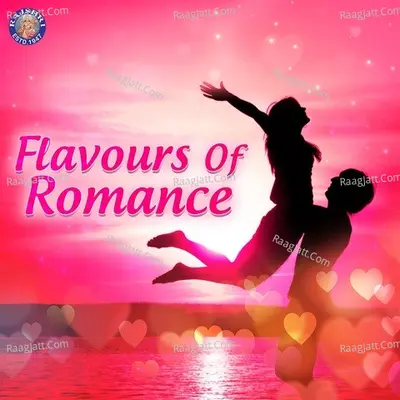 Flavours Of Romance - Hariharan
