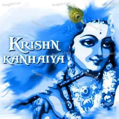 Krishn Kanhaiya - Ashish Pandey