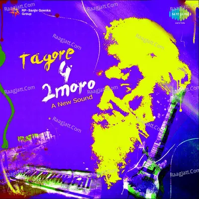 Tagore 4 2moro Recreated Tagore Songs Poster