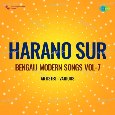 Harano Sur - Bengali Modern Songs Vol.7 Poster