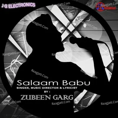 Salaam Babu - Zubeen Garg