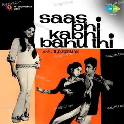 Saas Bhi Kabhi Bahu Thi - R D Burman