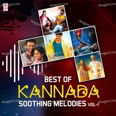 Best Of Kannada Soothing Melodies Vol-1 Poster