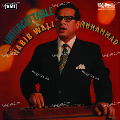 Unforgettable Songs - Habib Wali Muhammad