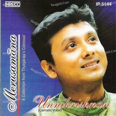 Merusamana - Unni Krishnan