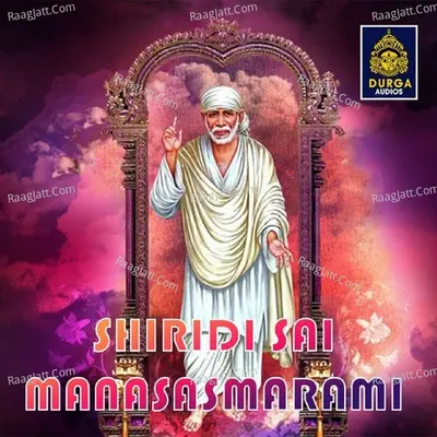 Shiridi Sai Manasasmarami - Ramu