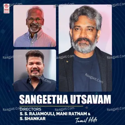 Sangeetha Utsavam - Directors S. S. Rajamouli, Mani Ratnam & S. Shankar Tamil Hits - 