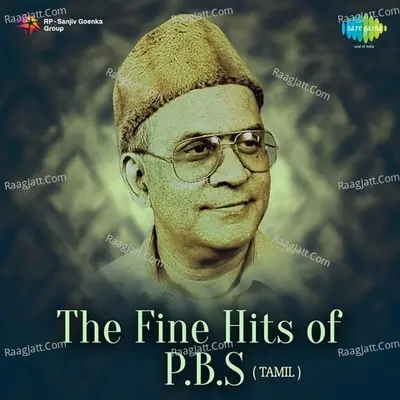 The Fine Hits of P. B. S - P.B. Sreenivas