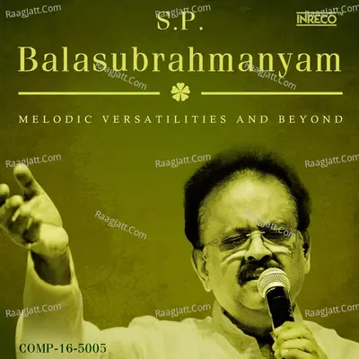 S.P.Balasubrahmanyam - Melodic Versatilities and Beyond - T.Rajendar
