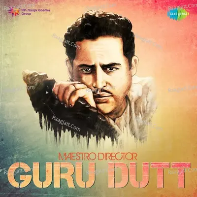 Maestro Director - Guru Dutt - Geeta Dutt