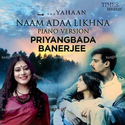 Naam Adaa Likhna Piano Version Cover
