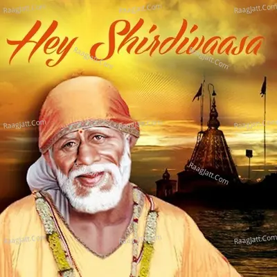 Hey Shirdivaasa - Krishnaraj