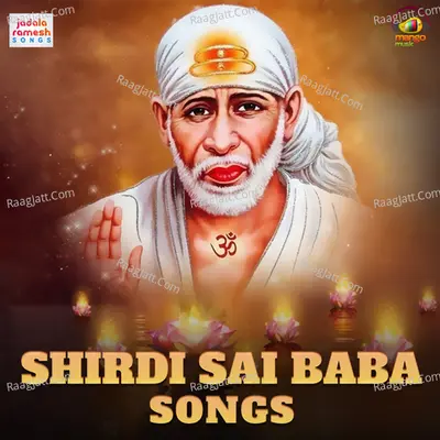 Shirdi Sai Baba Songs - Nitya Santhoshini