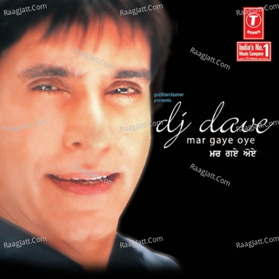 Mar Gaye Oye - Dj Dave
