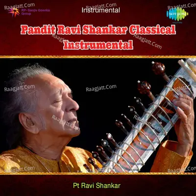 Ravi Shankar 70 Classical Instrumental - Pt. Ravi Shankar
