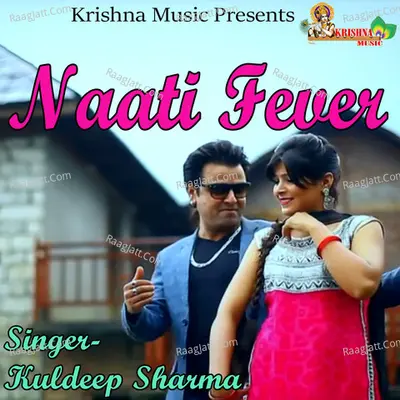 Naati Fever - Kuldeep Sharma