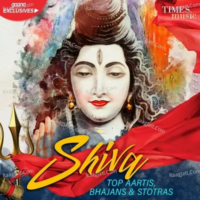 Shiva - Top Aartis Bhajans And Stotras Poster