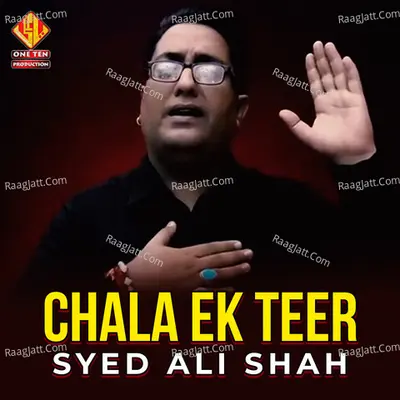 Chala Ek Teer - Syed Ali Shah